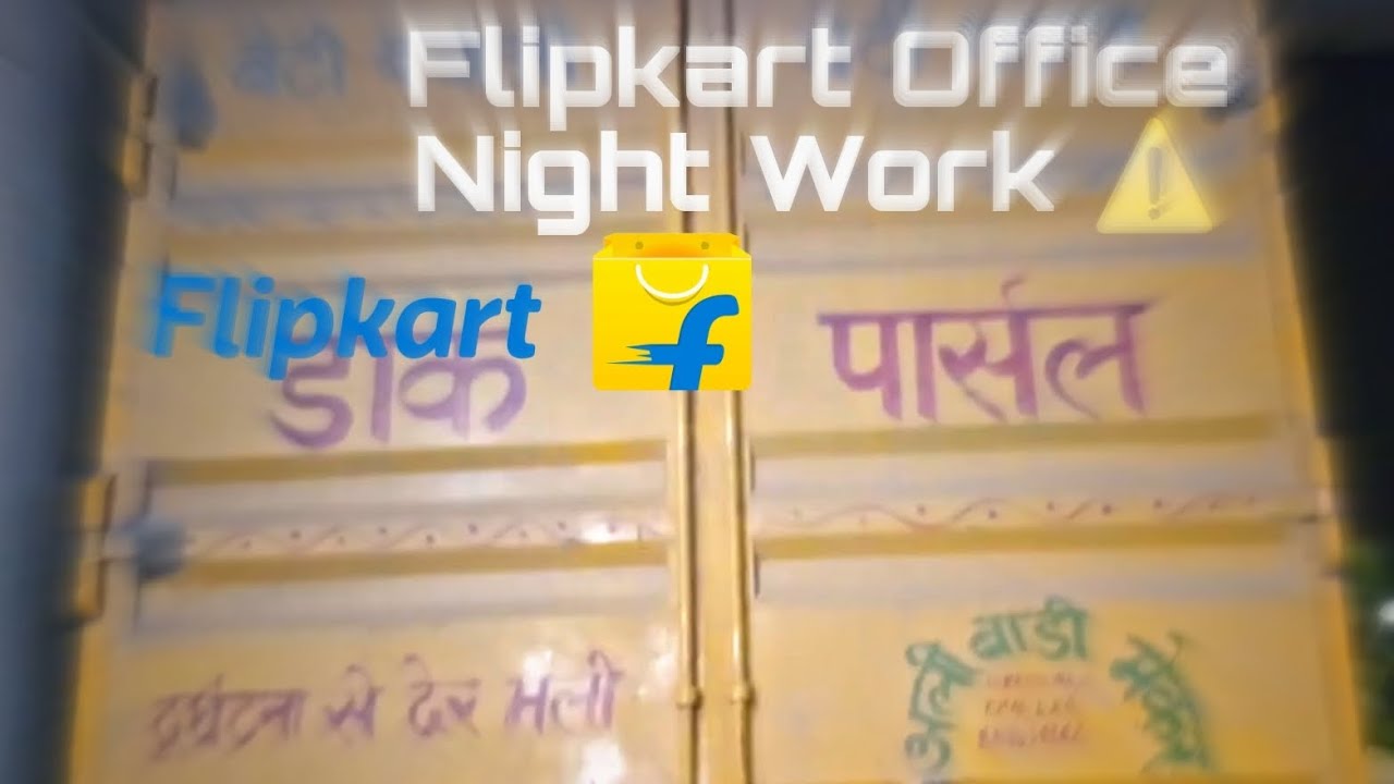 Flipkart Office Night Work ⚠️ Night Work Ase Hota Hai flipkart 