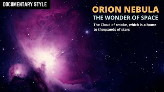 Orion Nebula: The Star Factory | A Wonder Cloud in Space | Our Universe Series