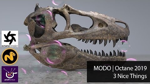 MODO | Octane 2019 3 Nice Things