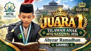 JUARA 1 || TILAWAH ANAK PUTRA || ABYZAR RAMADHAN (JAMBI) MTQ NASIONAL 2026