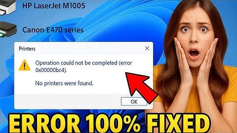 Fix Operation could not be completed error 0x00000bc4 No printers were found in Windows 11 / 10 🖨️✅