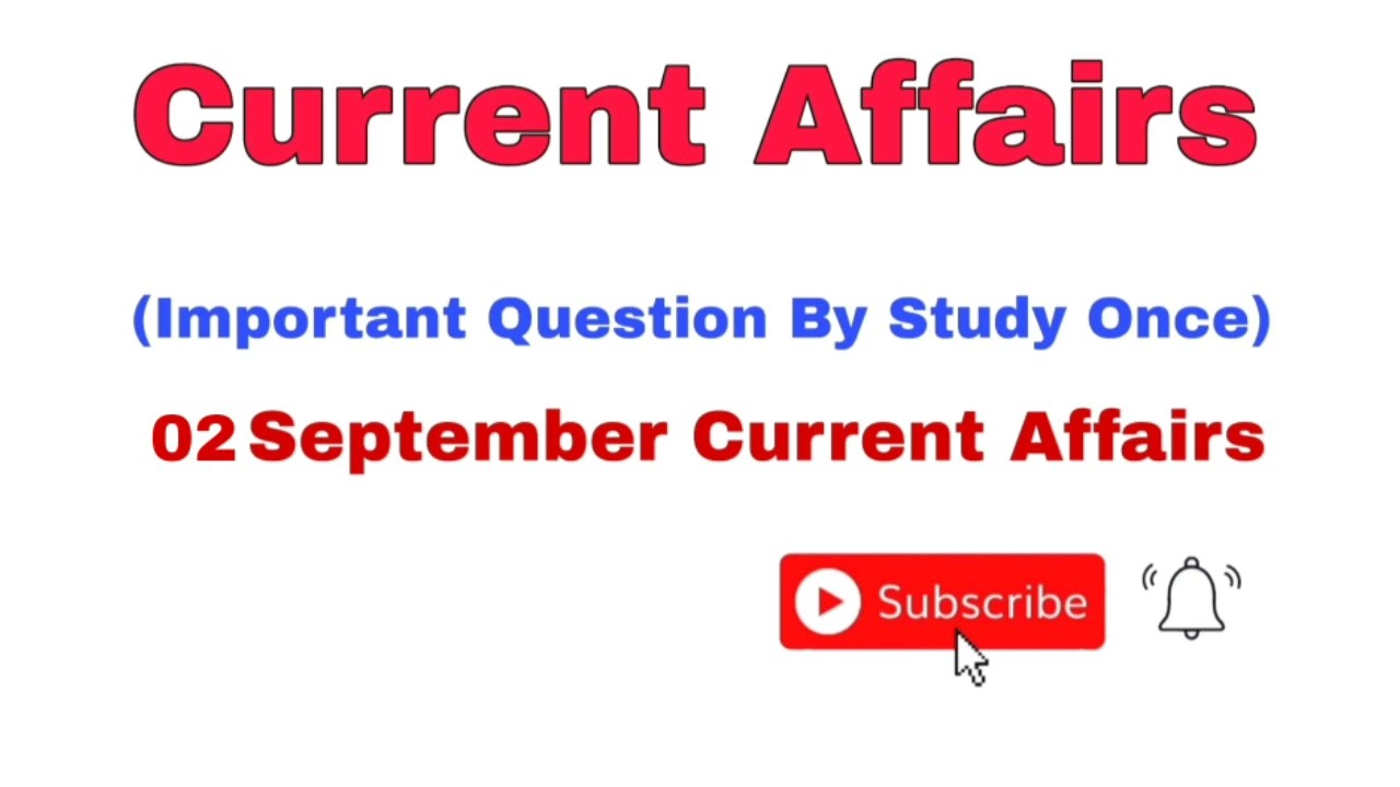 02 September 2021Current Affairs Daily Current Affairs Current Affairs In  English & Hindi GK Today