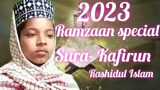 Sura-Kafirun ll Rashidul Islam ll Ramzaan special Sura