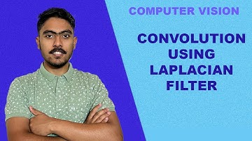 Convolution using Laplacian Filter | Solved Example | Computer Vision