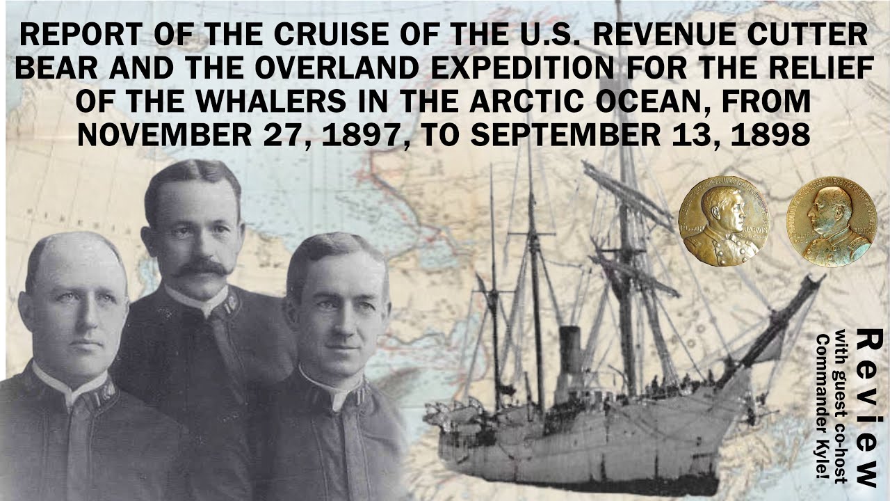 LIVE Review of REPORT OF THE CRUISE OF THE  U.S. REVENUE CUTTER BEAR AND THE OVERLAND EXPEDITION