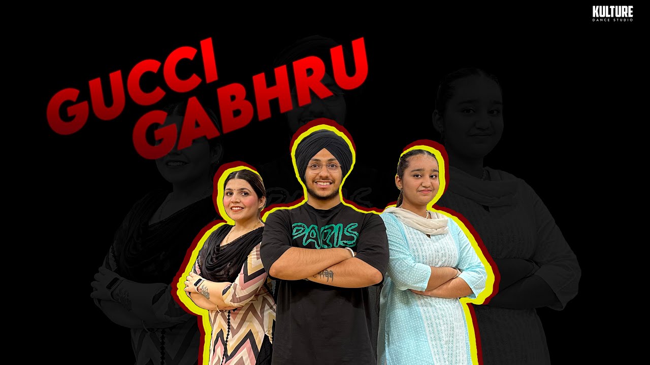 Gucci Gabru  Bhangra Cover  Harkirat Sangha  Kulture Dance Studio