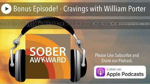 Bonus Episode! - Cravings with William Porter