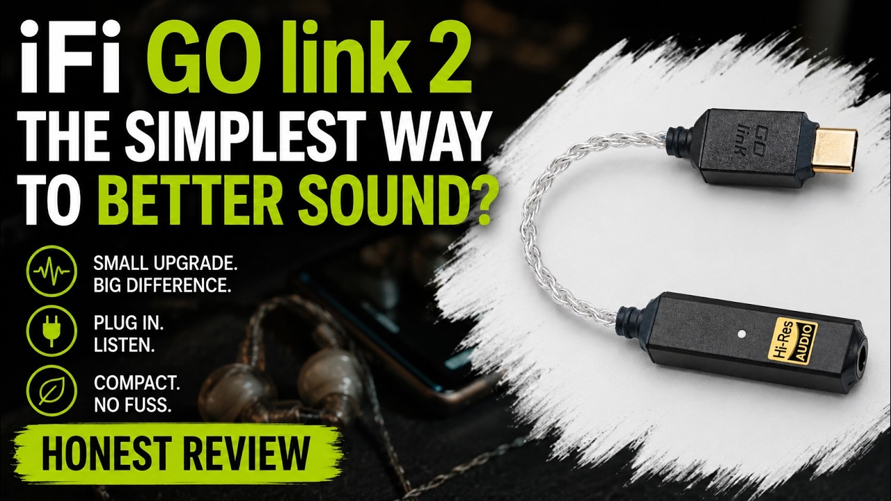 iFi Go Link 2: The Best Audio Upgrade Most People Will Actually