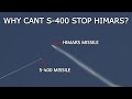 Why Can´t S-400 Shot Down HIMARS GMLRS Missiles?