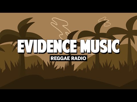 Reggae & Dub Radio – Evidence Music (Reggae Vibes)