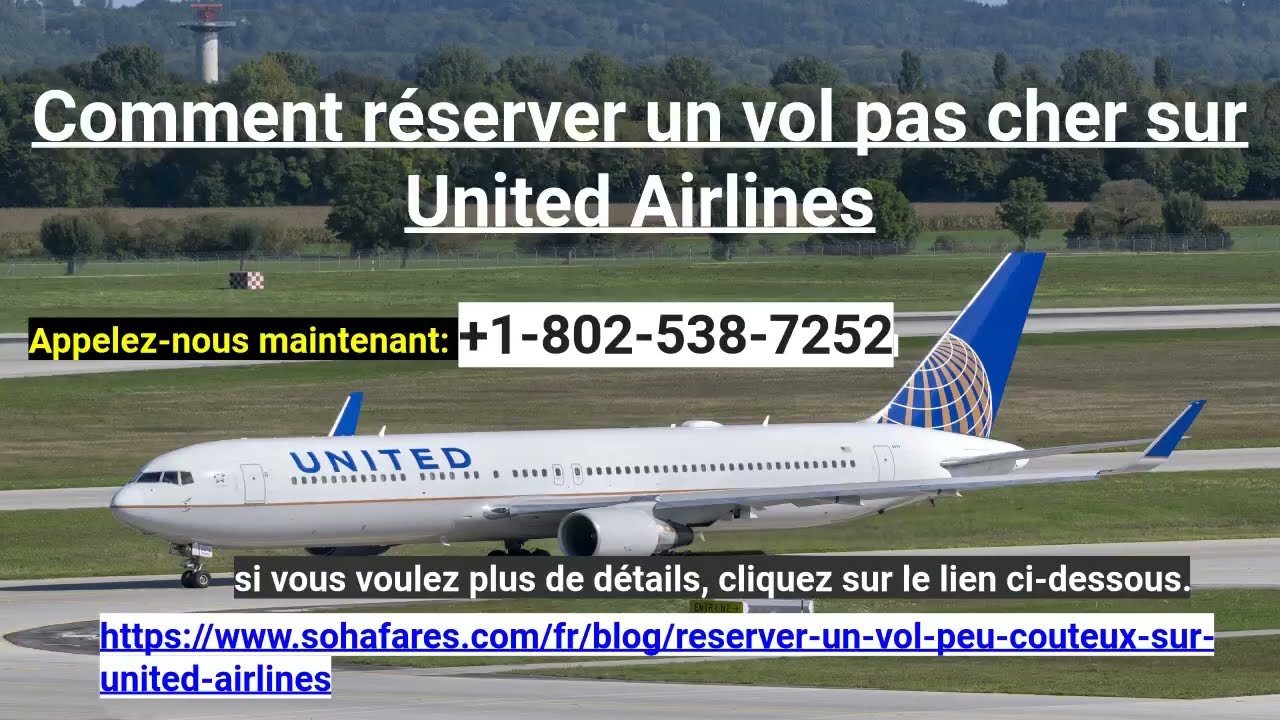 Comment réserver un vol pas cher sur United Airlines, United Air Cheapest Flight Details in French