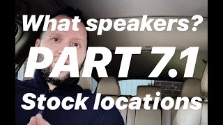 SQ in Cars - PART 7.1 - What speakers for stock locations?