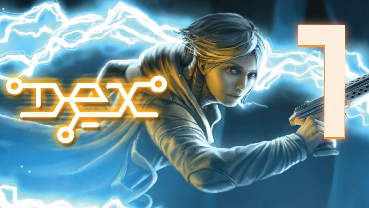 ϟ Let's Play DEX ϟ #1 | INTRO & GAMEPLAY