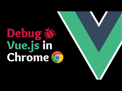 How to Debug a Vue App in Chrome