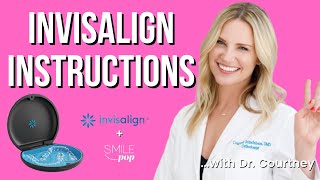 INVISALIGN INSTRUCTIONS FOR BEGINNERS 2024 | This is what I tell my patients when they start!