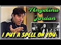 REACTION | Angelina Jordan - I Put A Spell On You | I CAN'T BELIEVE ON IT!!!!!!!!!!!