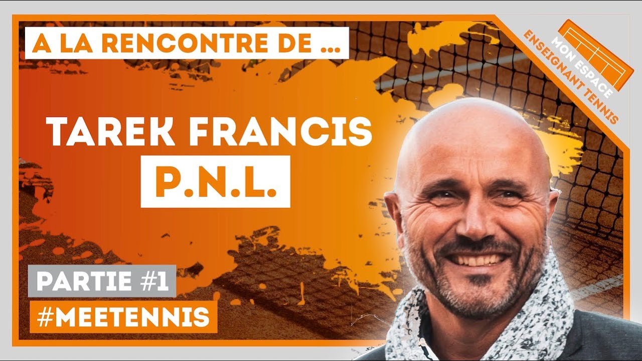 [A LA RENCONTRE DE …] La Programmation Neuro-Linguistique vue par Tarek Francis (Partie 1)