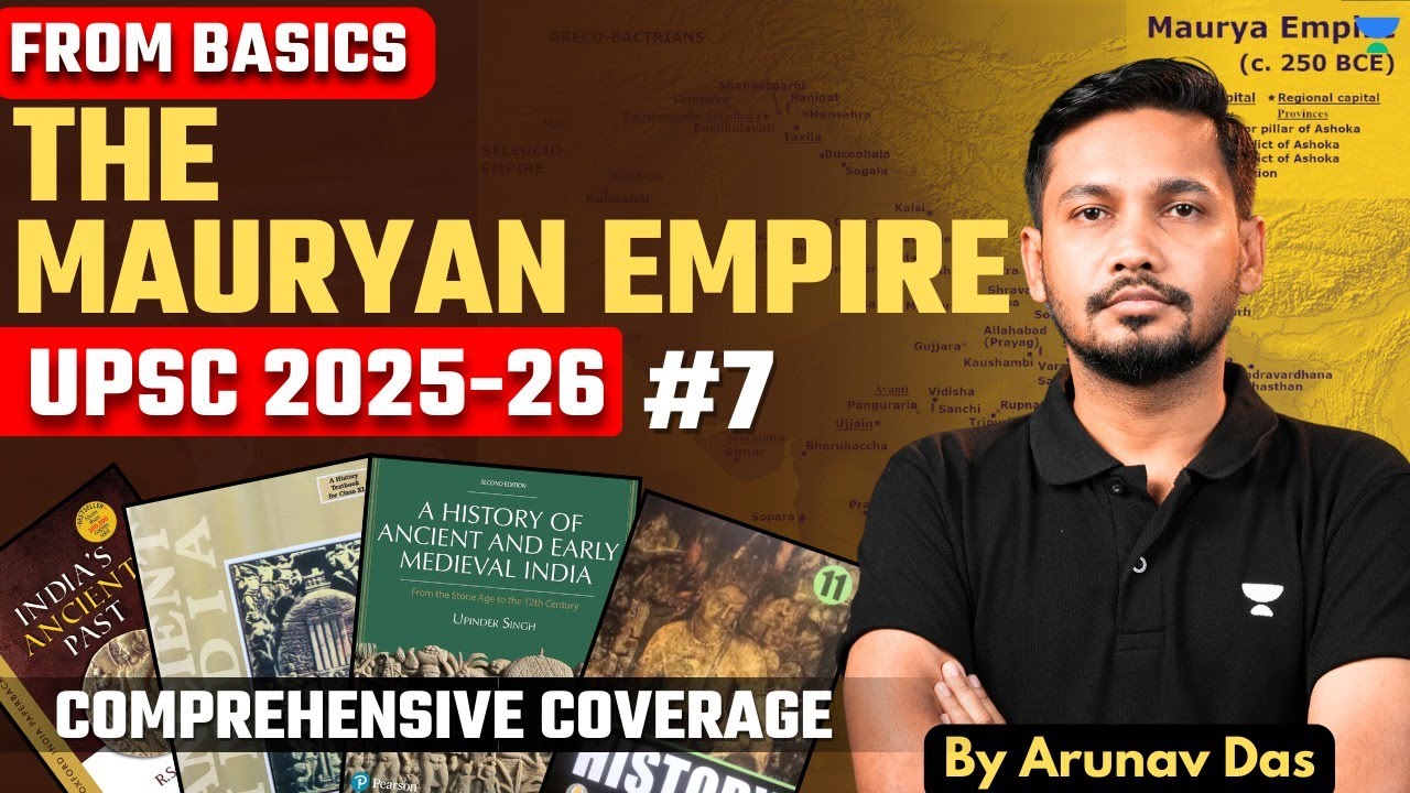 The Mauryan Empire Decoded for UPSC CSE | Lec 7 | Ancient History by ...