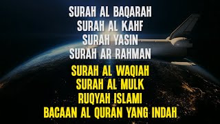 Murottal Quran Merdu - Surah Al Baqarah, Al Kahf, Yasin, Ar Rahman, Al Waqiah, Al Mulk, Ruqyah