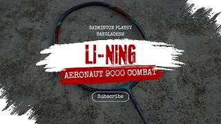Li-Ning Aeronaut 9000C