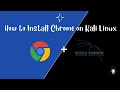 How to Install Google Chrome in Kali Linux | Install Google Chrome in Kali Linux | Step by Step