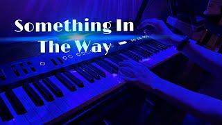 Nirvana - Something In The Way • Piano Cover Helena