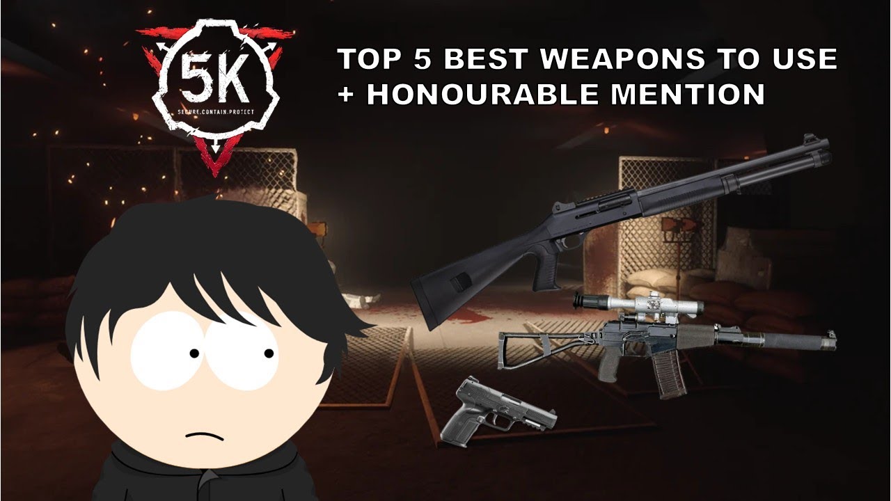 Top 5 Best Weapons in SCP 5K (+ Honourable Mention Weapon) - YouTube