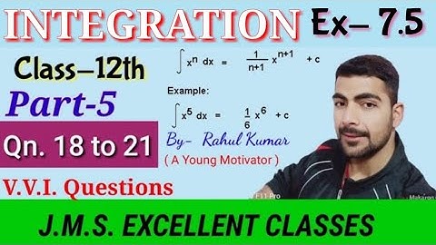 CLASS-XIIth,NCERT SOLUTION, PART-5,Qn.- 18 to 21,EX-7.5(INTEGRATION),BY-RAHUL SIR(A YOUNG MOTIVATOR)