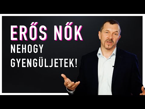 Videó: Hogyan jellemez egy erős nőt?