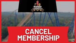 How to Cancel Six Flags Membership