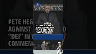 Hegseth rails against “woke” in West Point graduation speech
