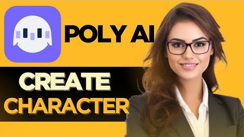 HOW TO EASILY CREATE CHARACTER IN POLY AI - FULL GUIDE 2025