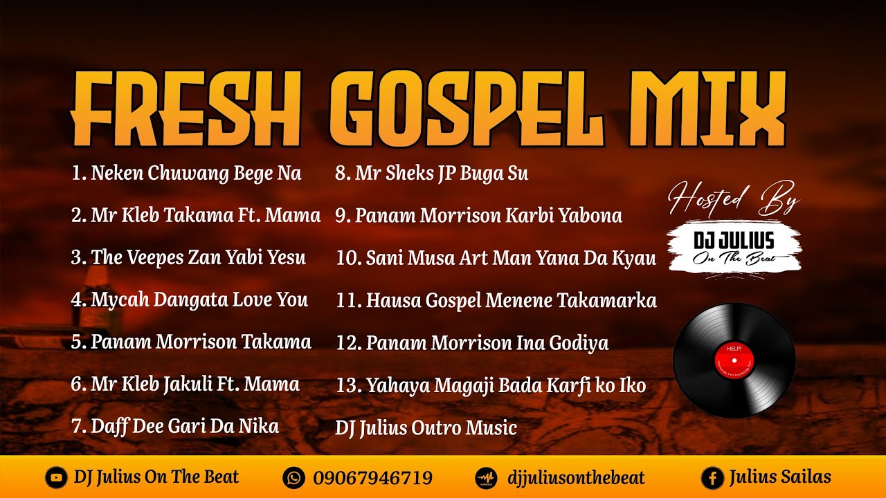 DJ Julius Fresh Gospel Mix {09067946719} Hausa Christian Gospel Music