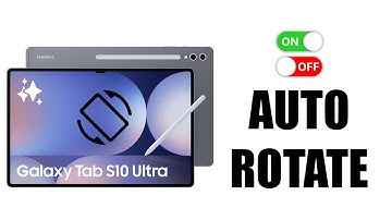How To Enable / Disable Screen Auto Rotate On Samsung Galaxy Tab S10 / S10 Ultra