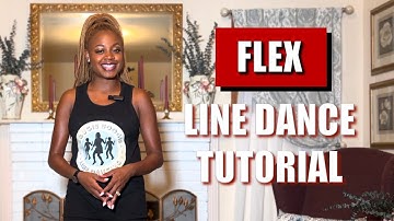 Flex Line Dance Tutorial