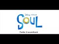 Disney &Pixar Soul Trailer 3 soundtrack