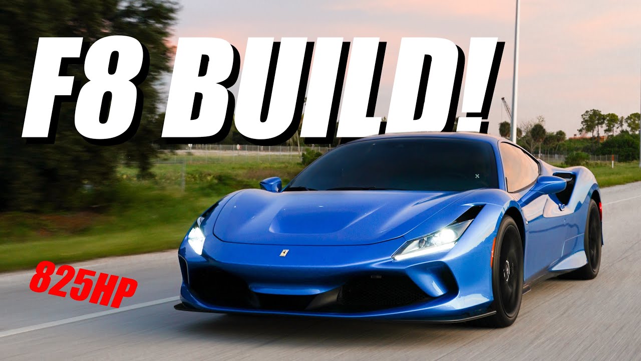 Ferrari F8 Tributo Build 115 Hp Upgrade Youtube