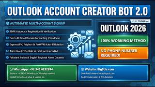 Automated Outlook Account Creator Bot 2.0 - Full Setup Tutorial | BigSols.com