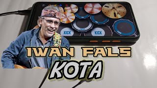 IWAN FALS - KOTA || REAL DRUM COVER