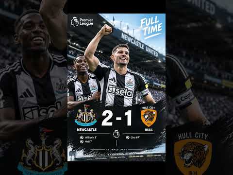 Newcastle vs Hull City 2-1 | Full Time highlights | Willock & Hall Goals | Premier League