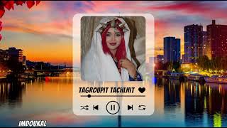 تكروبيت تشلحيت ♓  Tagroupit tachlhit