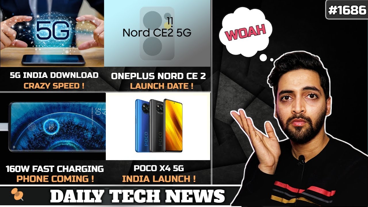 5G India Download Speed😍,160W Fast Charging😯,Nord CE 2 Launch Date,realme 9 Pro+ Price,POCO X4 5G