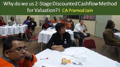 Why do we us 2-Stage Discounted Cashflow Method for Valuation? I CA Pramod Jain