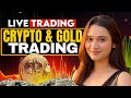 LIVE TRADING |GOLD , BTC |FOREX |TRADE WITH MEHAK