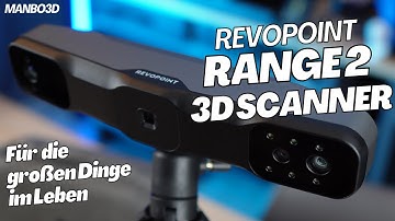 Revopoint Range 2 3D Scanner First Look des neuen 3D Scanners