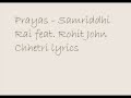 Prayas lyrics   samriddhi rai feat rohit john chhetri lyrics