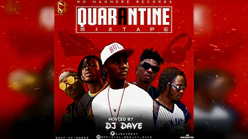 DJ DAVE - Quarantine Mixtape (ft. Dremo, Tyga, Burna Boy, Rema, Tekno, Naira Marley, Zlatan)