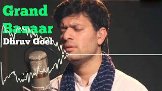 Grand-Bazaar.Hindi New Music-2023,By Dhruv Goel