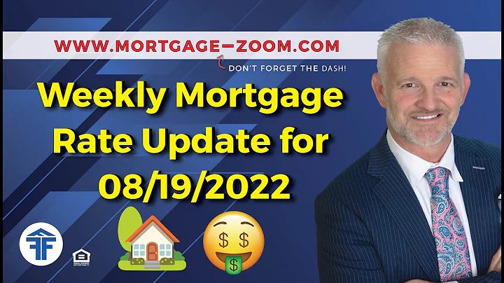 Weekly Mortgage Rate Update August 18th, 2022  w/ ...