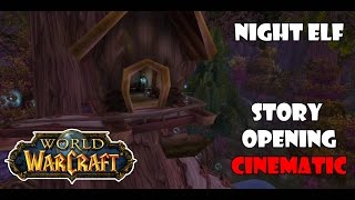 WOW: Night Elf Opening Cinematic